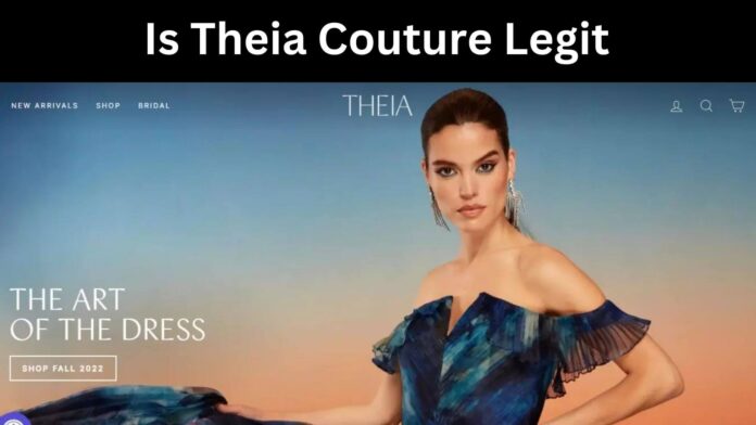 Is Theia Couture Legit