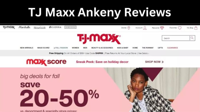 TJ Maxx Ankeny Reviews