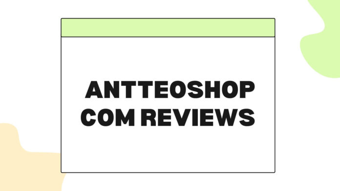 Antteoshop com Reviews
