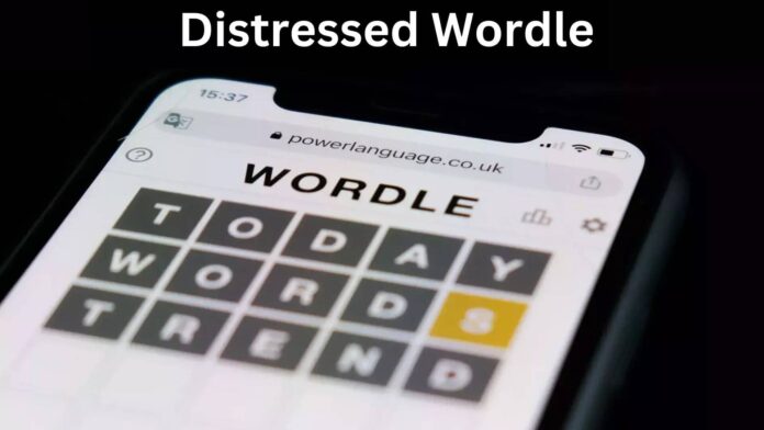 Distressed Wordle