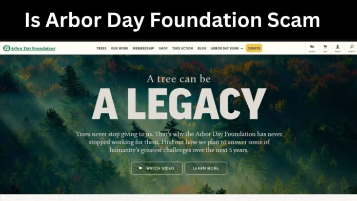 Is Arbor Day Foundation Scam