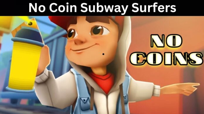 No Coin Subway Surfers