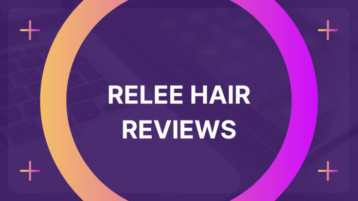 Relee Hair Reviews