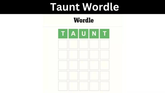Taunt Wordle