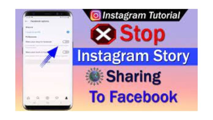 how to stop sharing Instagram stories to Facebook