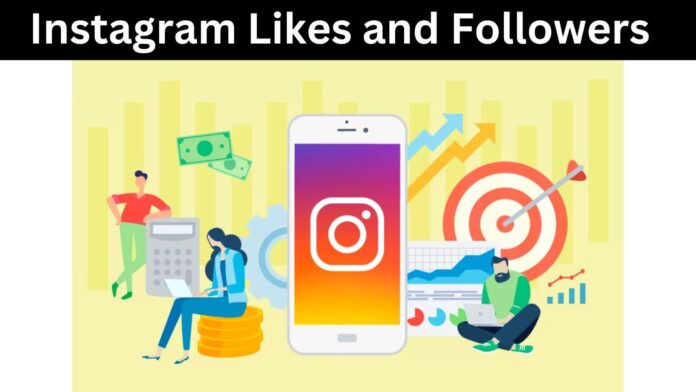 Instagram Likes and Followers
