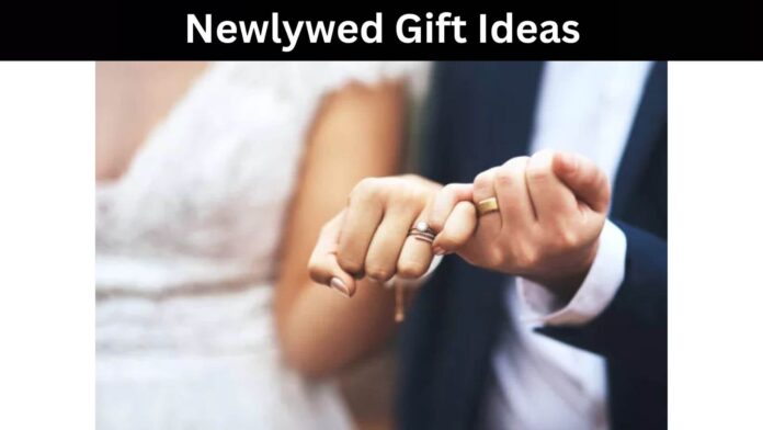 Newlywed Gift Ideas