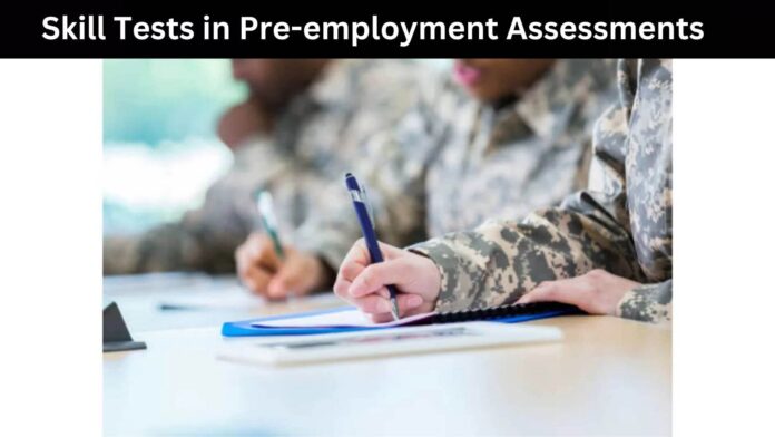 Skill Tests in Pre-employment Assessments