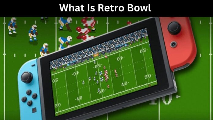 What Is Retro Bowl