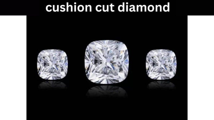 cushion cut diamond